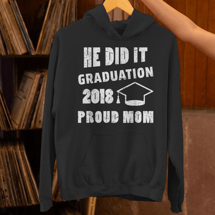 Graduation 2018 Family Shirt He Did It Proud Mom Tee Unisex Hoodie