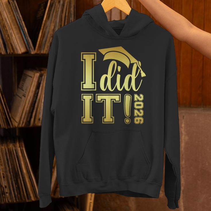 I Did It Graduation 2026 Graduate Class Of 2026 Senior 26 Unisex Hoodie