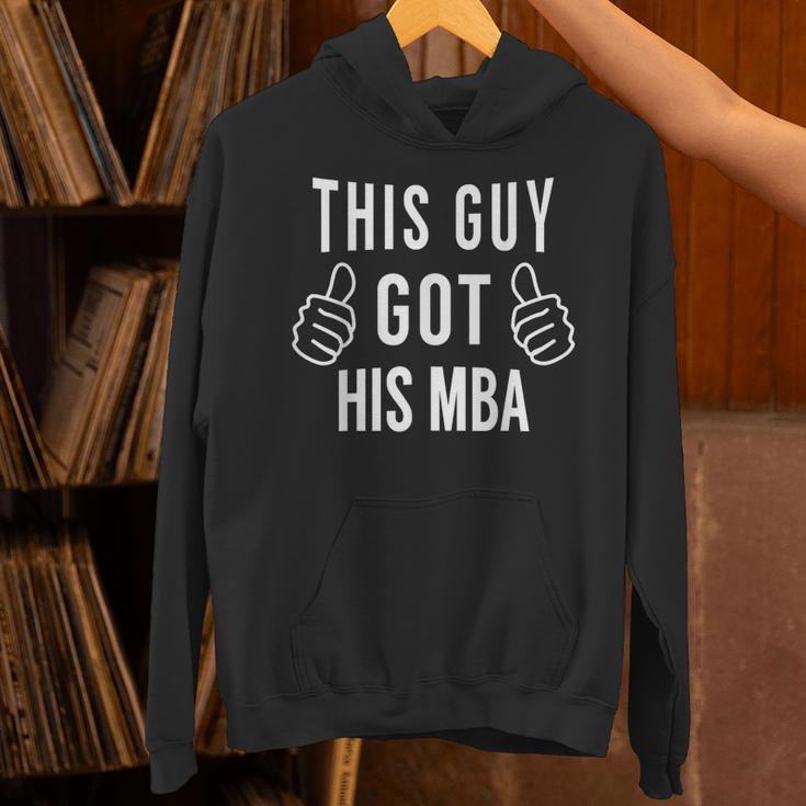 This Guy Got His MBA MBA Graduation T-Shirt Unisex Hoodie