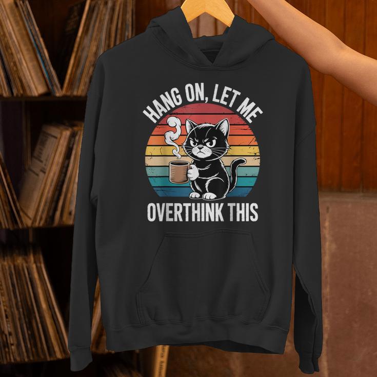Hang On Let Me Overthink Cat Coffee Retro Introvert Unisex Hoodie
