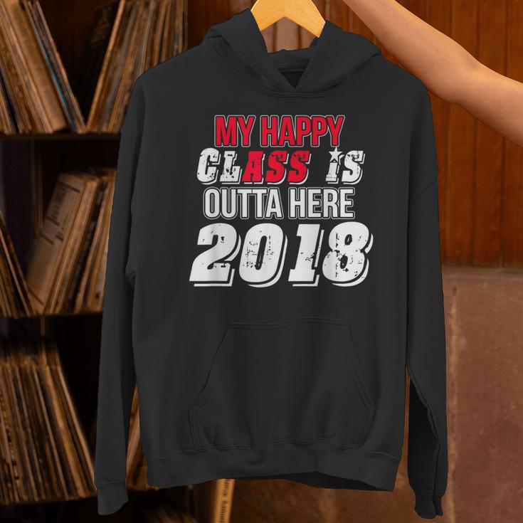 My Happy Class Is Outta Here 2018 Graduation Unisex Hoodie