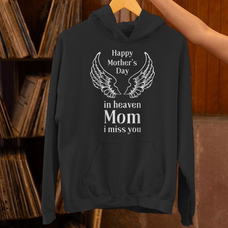 Happy Mothers Day In Heaven To The Best Mom In Loving Memory Unisex Hoodie Happy Mothers Day In Heaven To The Best Mom In Loving Memory Unisex Hoodie