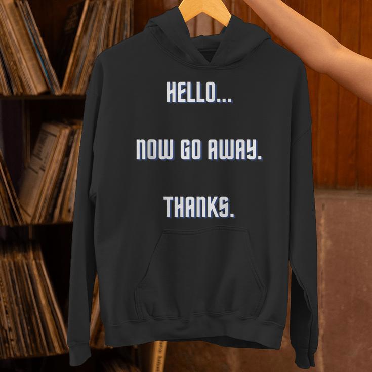 Hello Now Go Away Thanks Joke Introvert Attire Unisex Hoodie Hello Now Go Away Thanks Joke Introvert Attire Unisex Hoodie