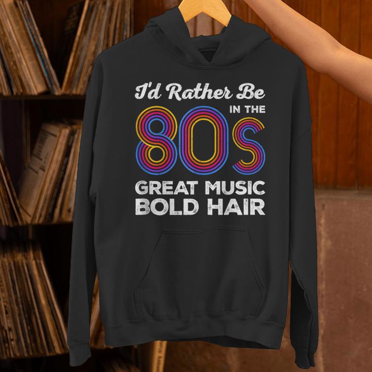 I'd Rather Be In The 80s Iconic Music Nostalgia Vintage Unisex Hoodie
