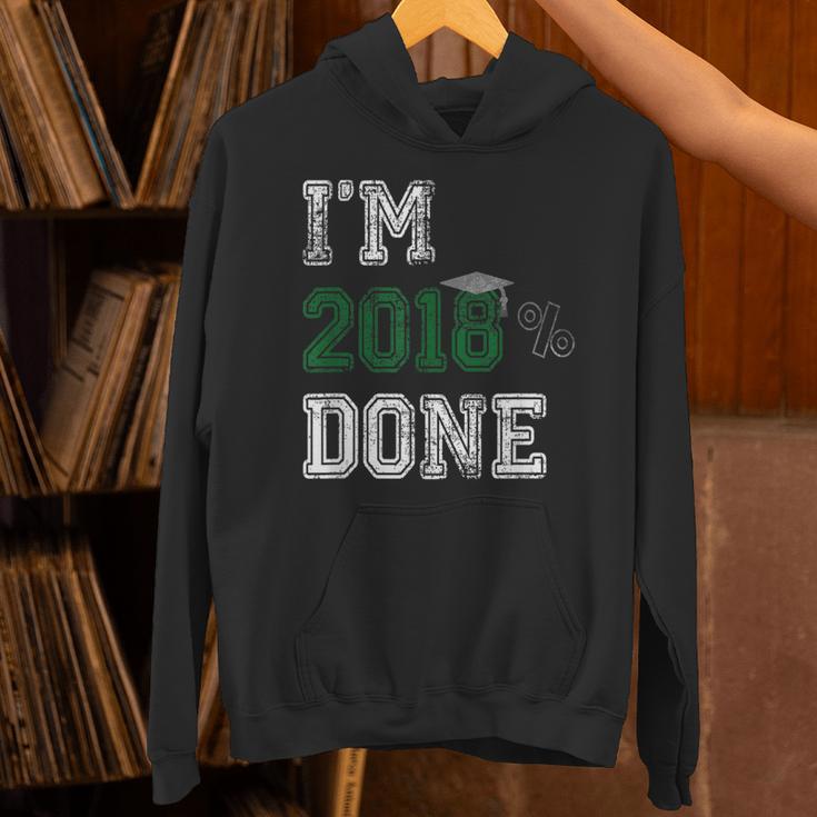 I'm 2018 Done Senior Graduation T-Shirt Class 2018 Unisex Hoodie