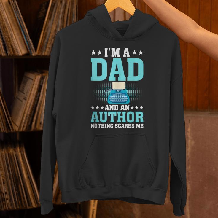 I'm A Dad And An Author Book Writer Father Unisex Hoodie