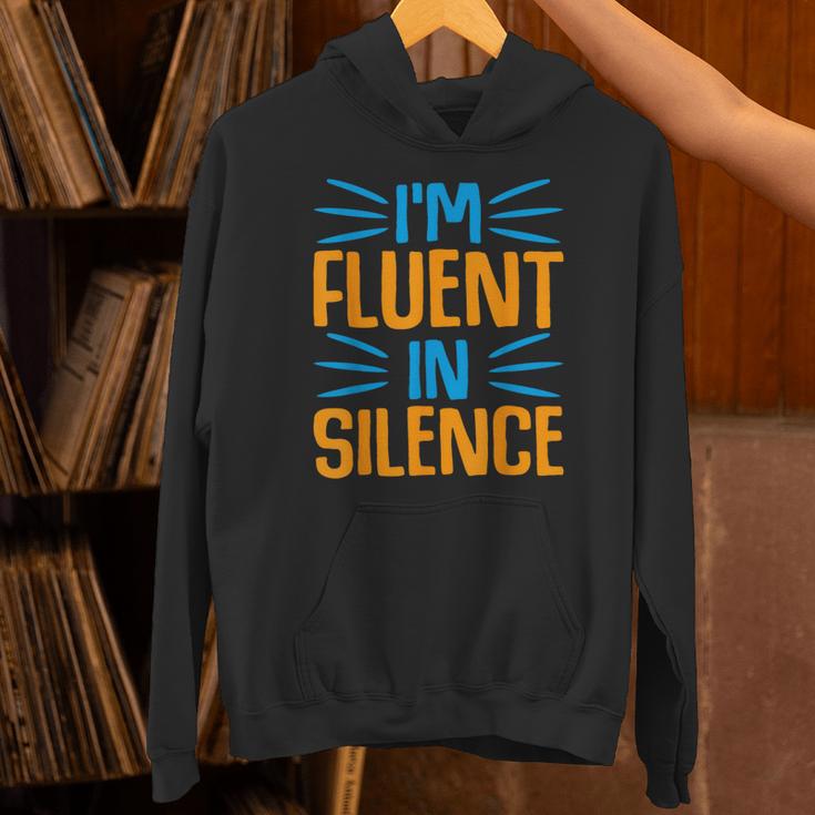 I'm Fluent In Silence I Introvert Unisex Hoodie I'm Fluent In Silence I Introvert Unisex Hoodie