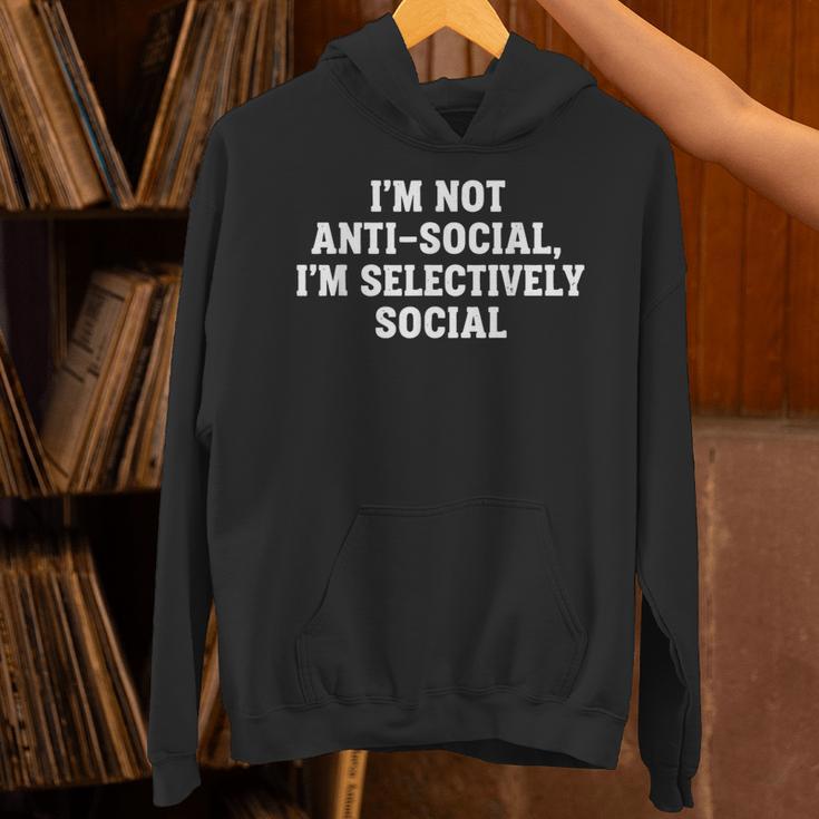 I'm Not Anti-Social I'm Selectively Social Introvert Unisex Hoodie I'm Not Anti-Social I'm Selectively Social Introvert Unisex Hoodie