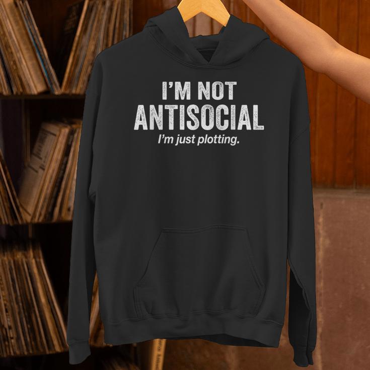 I'm Not Antisocial I'm Just Plotting Saying Introvert Unisex Hoodie I'm Not Antisocial I'm Just Plotting Saying Introvert Unisex Hoodie