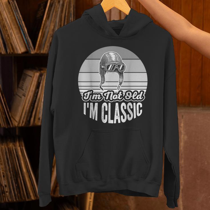 I'm Not Old I'm Classic Nostalgia Humor Unisex Hoodie I'm Not Old I'm Classic Nostalgia Humor Unisex Hoodie