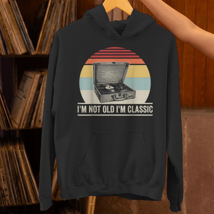 I'm Not Old I'm Classic Turntable Retro Nostalgia Unisex Hoodie