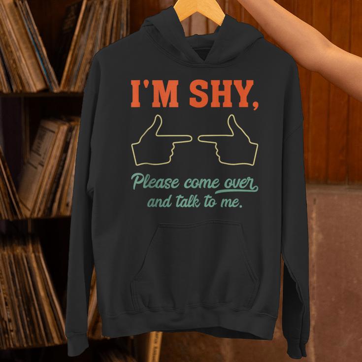 I'm Shy Please Come Over & Talk To Me Introvert Shying Unisex Hoodie I'm Shy Please Come Over & Talk To Me Introvert Shying Unisex Hoodie