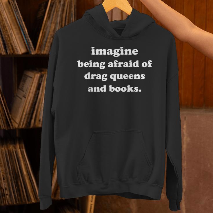 Imagine Being Afraid Of Drag Queens And Books Reader Unisex Hoodie