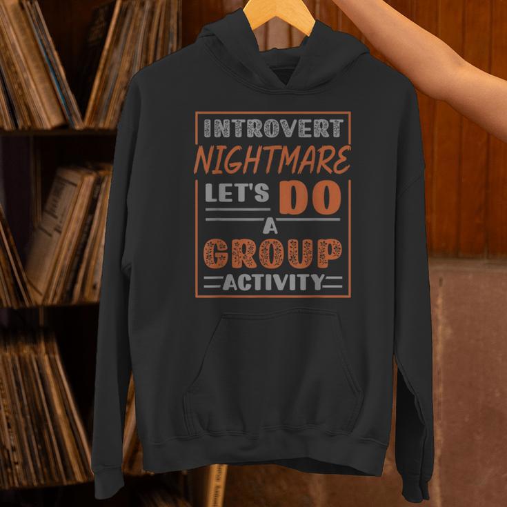 Introvert Nightmare Let's Do A Group Activity Introverted Unisex Hoodie Introvert Nightmare Let's Do A Group Activity Introverted Unisex Hoodie