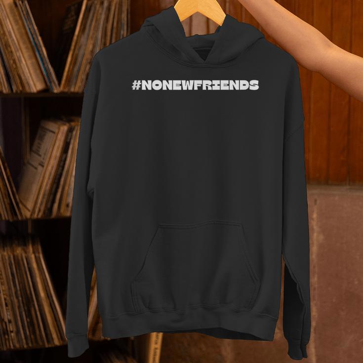 Introvert No New Friends Humor Hashtag Unisex Hoodie Introvert No New Friends Humor Hashtag Unisex Hoodie
