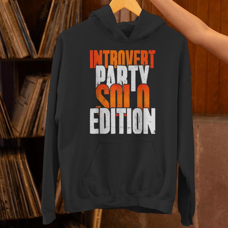 Introvert Party Solo Edition Sarcastic People Hater Unisex Hoodie