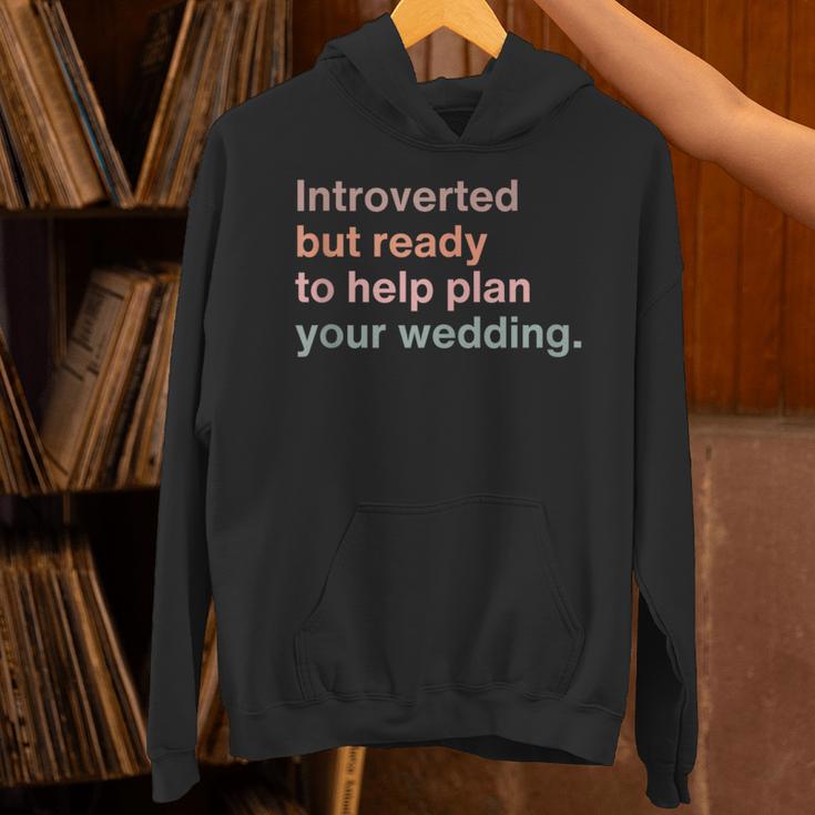 Introvert Wedding Planning Introverted Wedding Planner Unisex Hoodie Introvert Wedding Planning Introverted Wedding Planner Unisex Hoodie