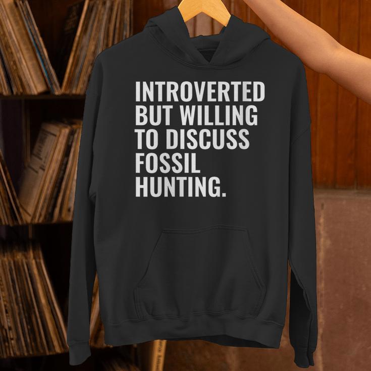 Introverted But Fossil Hunting Introvert Fossil Hunter Unisex Hoodie