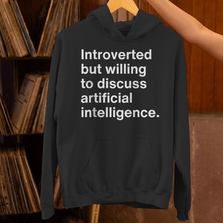 Introverted But Willing To Discuss AI Introverts Unisex Hoodie Introverted But Willing To Discuss AI Introverts Unisex Hoodie