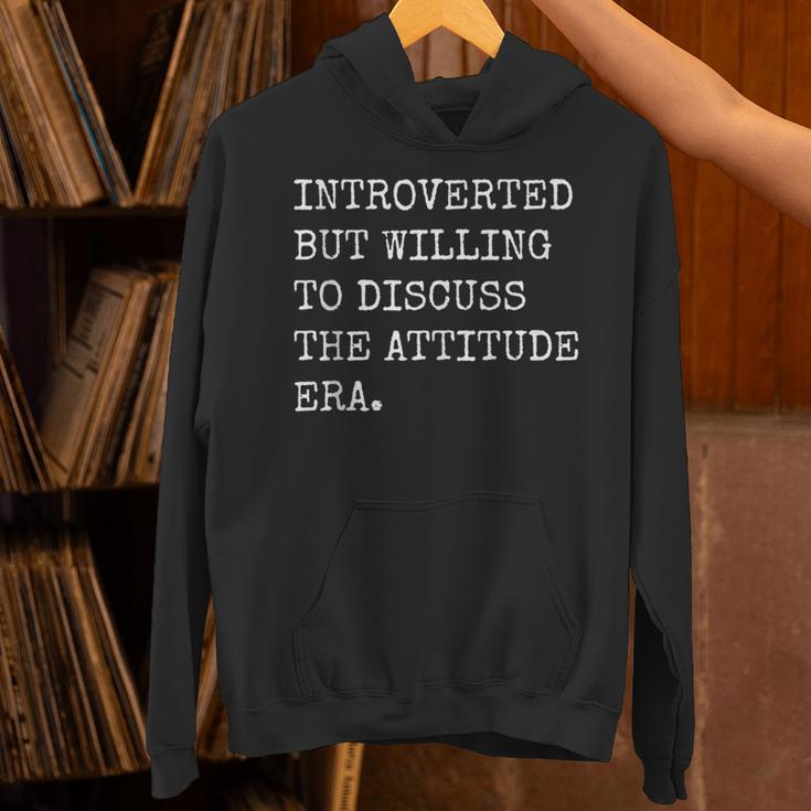 Introverted But Willing To Discuss The Attitude Era Sarcasm Unisex Hoodie Introverted But Willing To Discuss The Attitude Era Sarcasm Unisex Hoodie