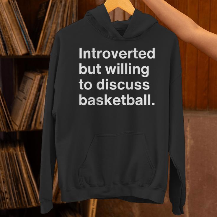 Introverted But Willing To Discuss Basketball Introverts Unisex Hoodie Introverted But Willing To Discuss Basketball Introverts Unisex Hoodie