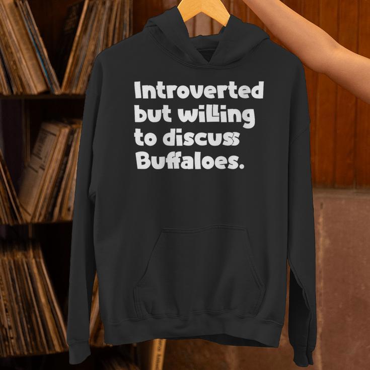 Introverted But Willing To Discuss Buffaloes Introvert Quote Unisex Hoodie