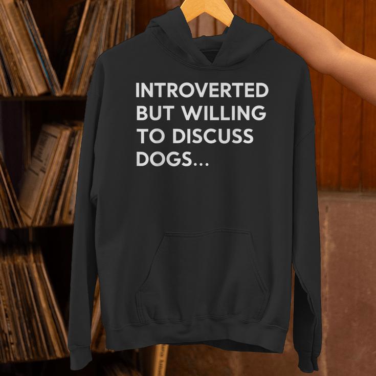 Introverted But Willing To Discuss Dogs Unisex Hoodie Introverted But Willing To Discuss Dogs Unisex Hoodie