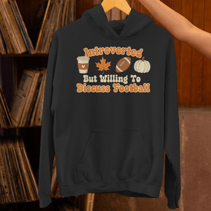Introverted But Willing To Discuss Football Fall Unisex Hoodie Introverted But Willing To Discuss Football Fall Unisex Hoodie