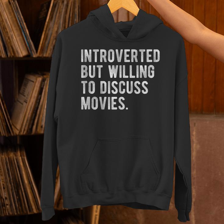 Introverted But Willing To Discuss Movies Quote Unisex Hoodie