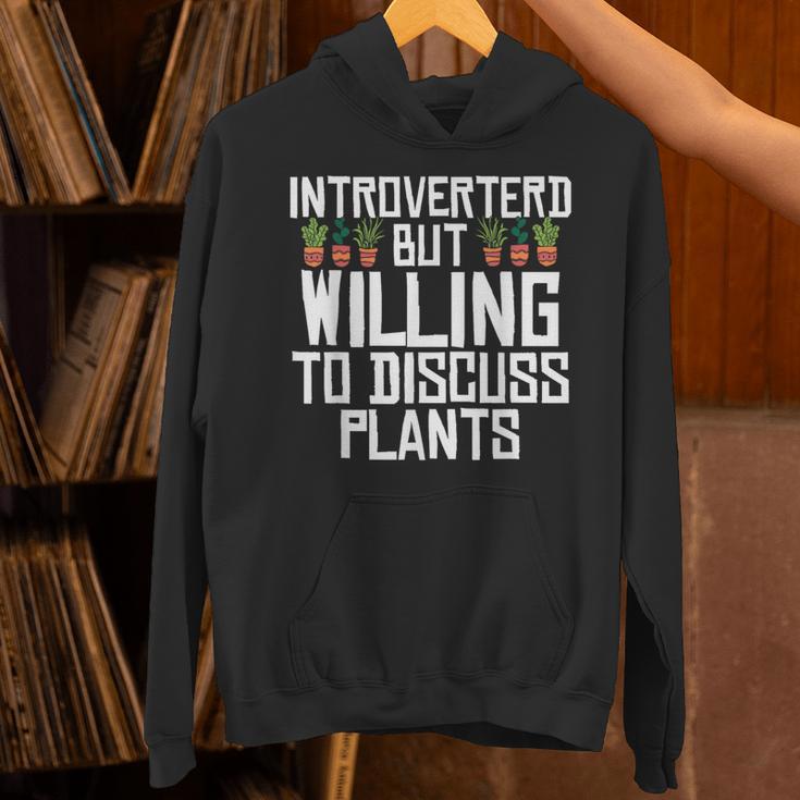 Introverted But Willing To Discuss Plants Gardening Unisex Hoodie Introverted But Willing To Discuss Plants Gardening Unisex Hoodie