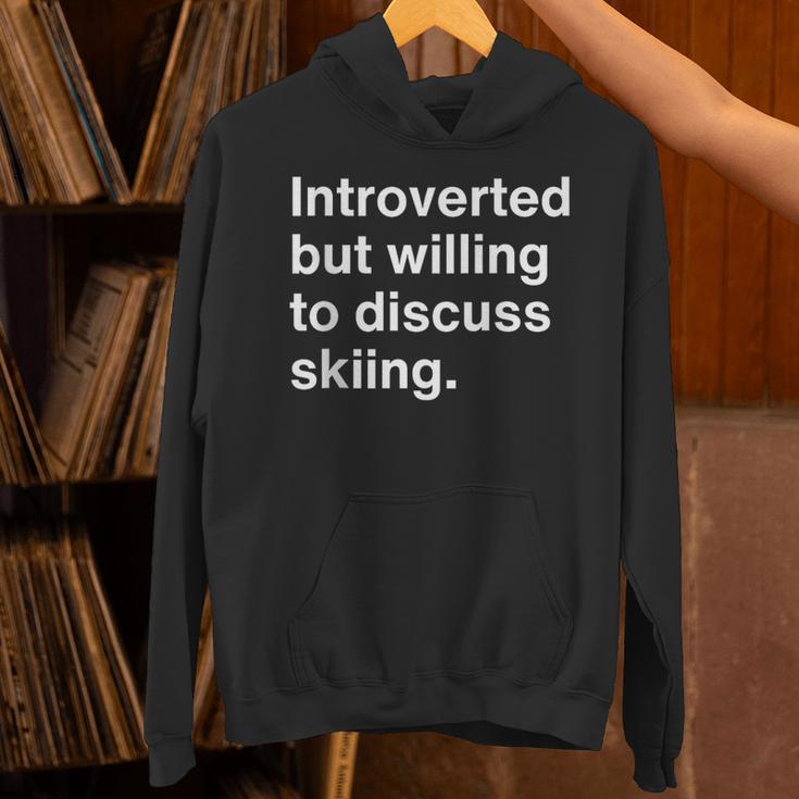 Introverted But Willing To Discuss Skiing Introverts Unisex Hoodie Introverted But Willing To Discuss Skiing Introverts Unisex Hoodie