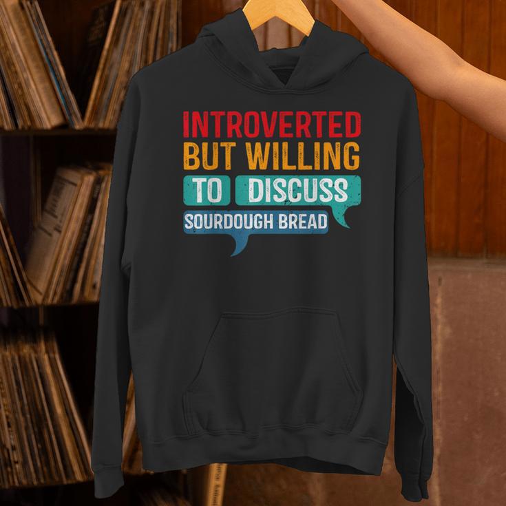 Introverted But Willing To Discuss Sourdough Bread Unisex Hoodie Introverted But Willing To Discuss Sourdough Bread Unisex Hoodie