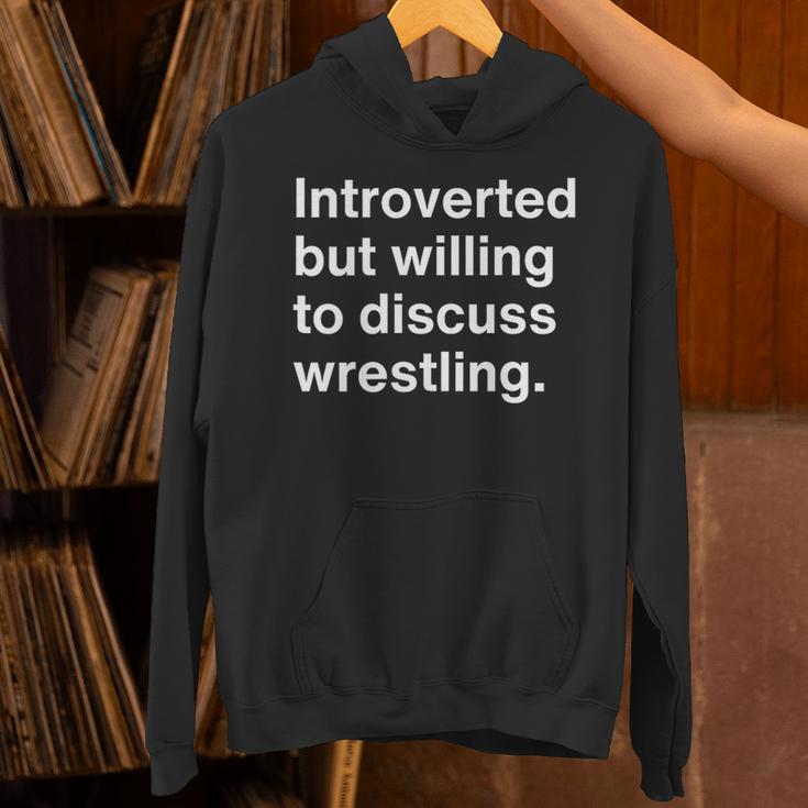 Introverted But Willing To Discuss Wrestling Introverts Unisex Hoodie Introverted But Willing To Discuss Wrestling Introverts Unisex Hoodie