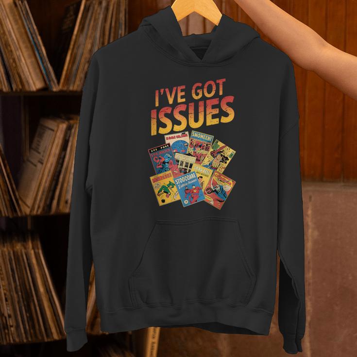 I'Ve Got Issues Comic Book Collecting Unisex Hoodie