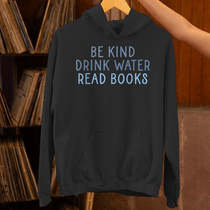 Be Kind Drink Water Read Books Unisex Hoodie