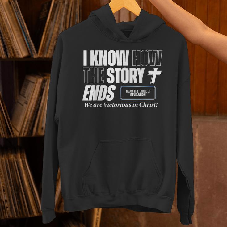 I Know How The Story Ends Book Of Revelation Jesus Is King Unisex Hoodie I Know How The Story Ends Book Of Revelation Jesus Is King Unisex Hoodie