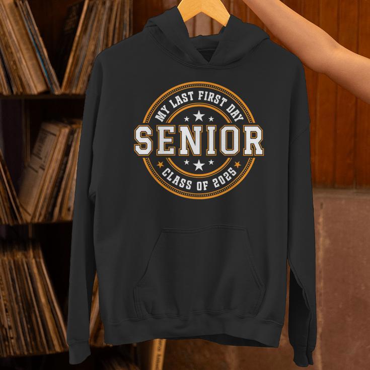 My Last First Day Senior 2025 Graduation Class Of 2025 Unisex Hoodie