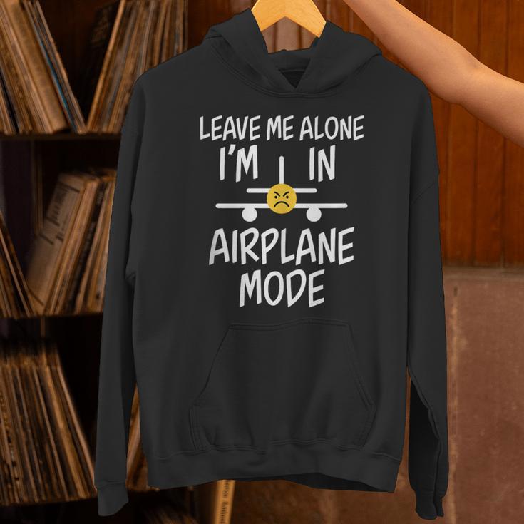 Leave Me Alone I’m In Airplane Mode Grumpy Introvert Unisex Hoodie
