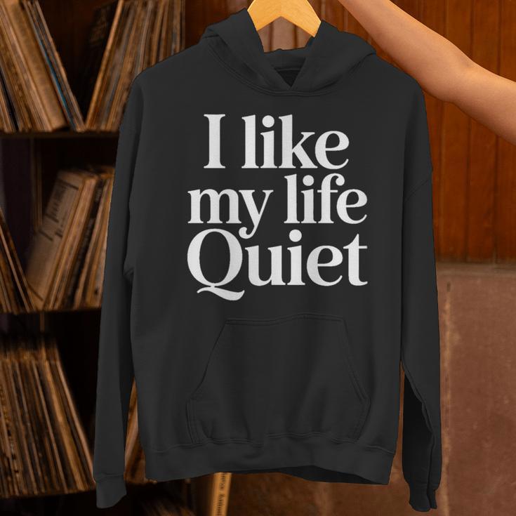 I Like My Life Quiet Introvert Minimal Quote Unisex Hoodie I Like My Life Quiet Introvert Minimal Quote Unisex Hoodie