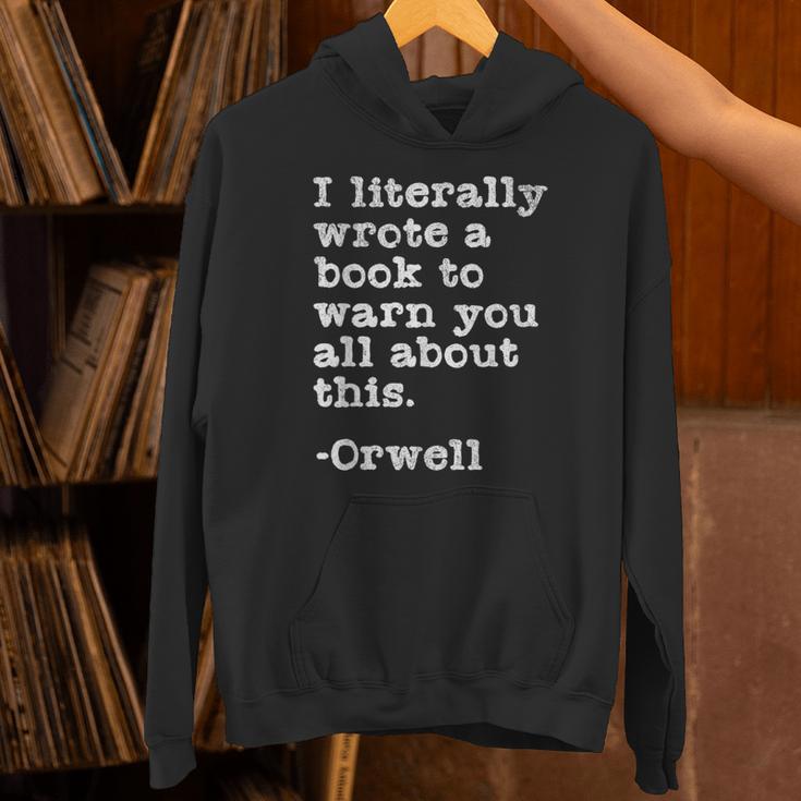 I Literally Wrote A Book To Warn You All About This Orwell Unisex Hoodie