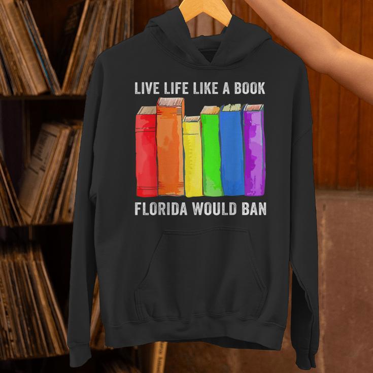Live Life Like A Book Florida Would Ban LGBT Month Unisex Hoodie