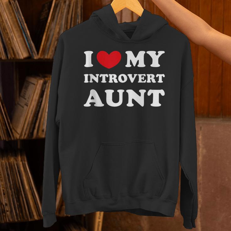 I Love My Introvert Aunt I Heart My Introvert Aunt Unisex Hoodie I Love My Introvert Aunt I Heart My Introvert Aunt Unisex Hoodie