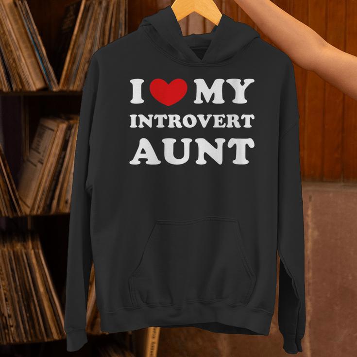 I Love My Introvert Aunt I Heart My Introvert Aunt Unisex Hoodie I Love My Introvert Aunt I Heart My Introvert Aunt Unisex Hoodie