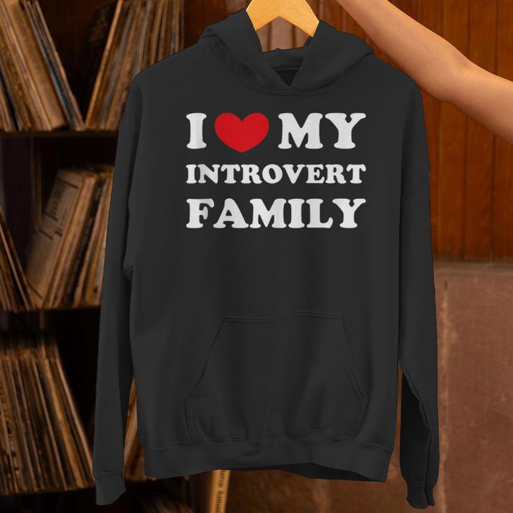 I Love My Introvert Family I Heart My Introvert Family Unisex Hoodie