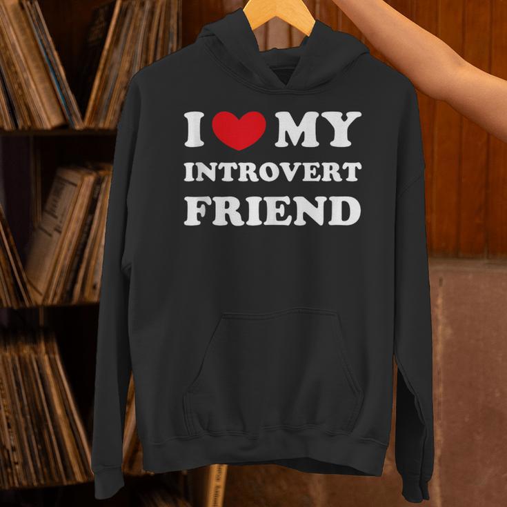 I Love My Introvert Friend I Heart My Introvert Friend Unisex Hoodie I Love My Introvert Friend I Heart My Introvert Friend Unisex Hoodie