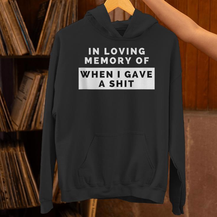 In Loving Memory Of When I Gave a Shit Carefree Unisex Hoodie