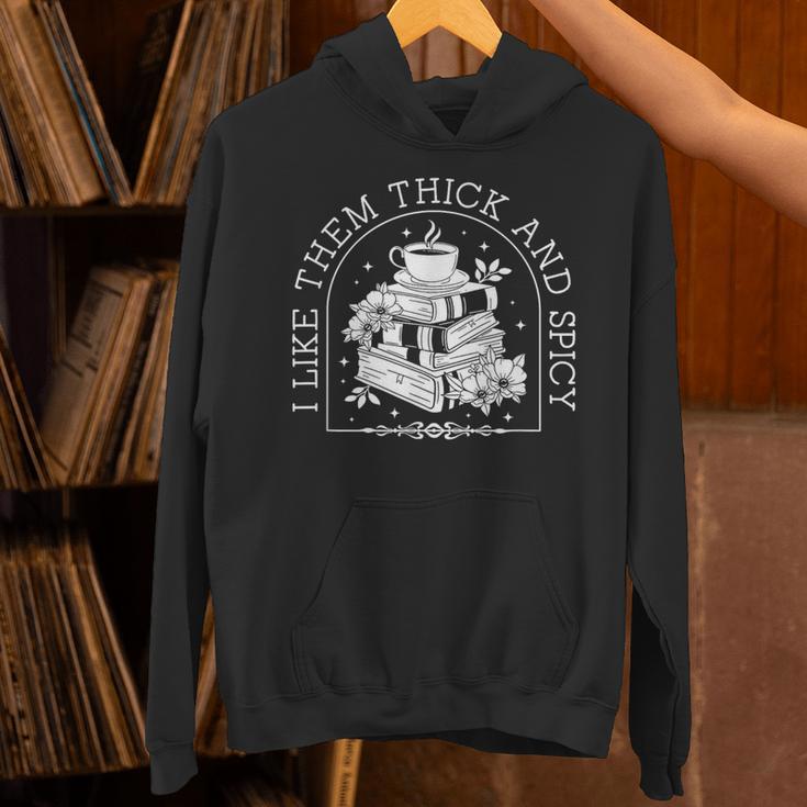 I Like Them Thick And Spicy Smut Book Reader Unisex Hoodie