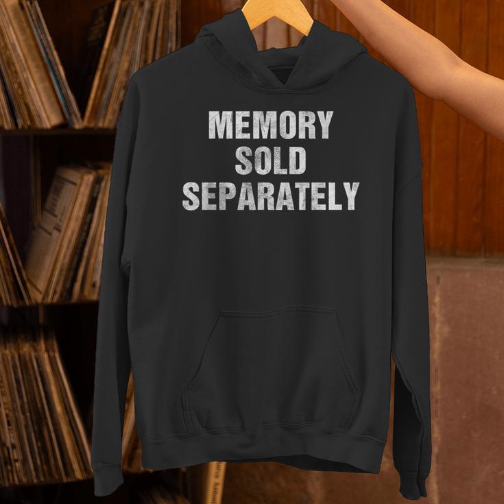Memory Sold Separately Gag For Forgetful & Old People Unisex Hoodie