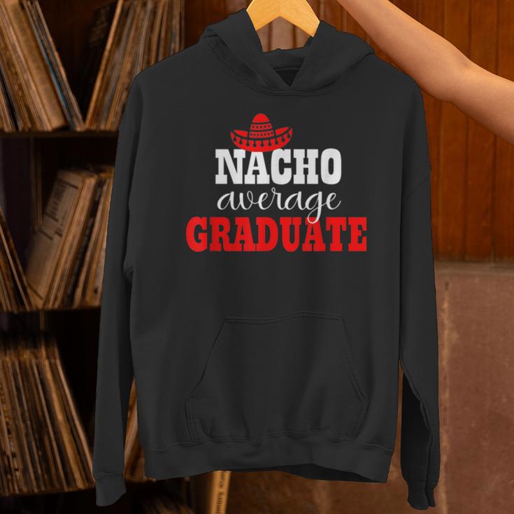 Nacho Average Graduate Shirt Cinco De Mayo Graduation Unisex Hoodie