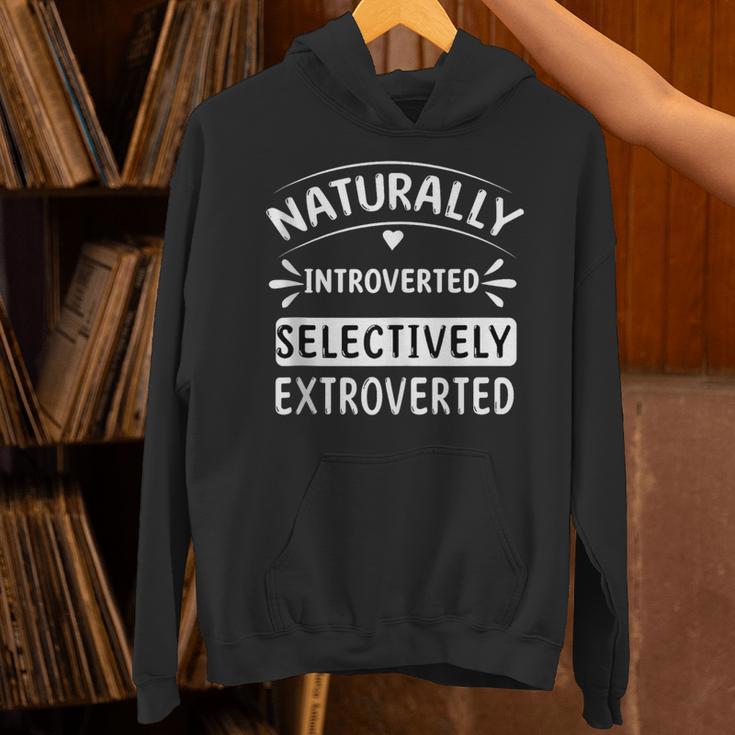 Naturally Introverted Selectively ExtrovertedIntrovert Joke Unisex Hoodie Naturally Introverted Selectively ExtrovertedIntrovert Joke Unisex Hoodie
